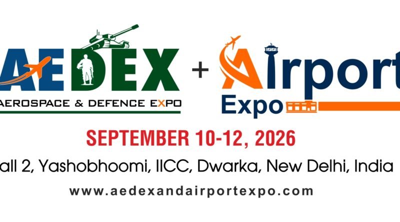 India to Host One of the Largest Integrated Defence, Aviation, Airport Infrastructure, Aerospace & Business Platform